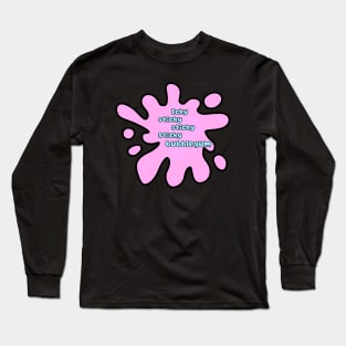 Icky sticky bubblegum Long Sleeve T-Shirt